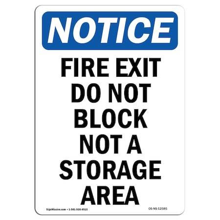 Signmission OSHA Sign, Fire Exit Do Not Block Not Storage, 14in X 10in Rigid Plastic, 10"W, 14" L, Portrait OS-NS-P-1014-V-12585